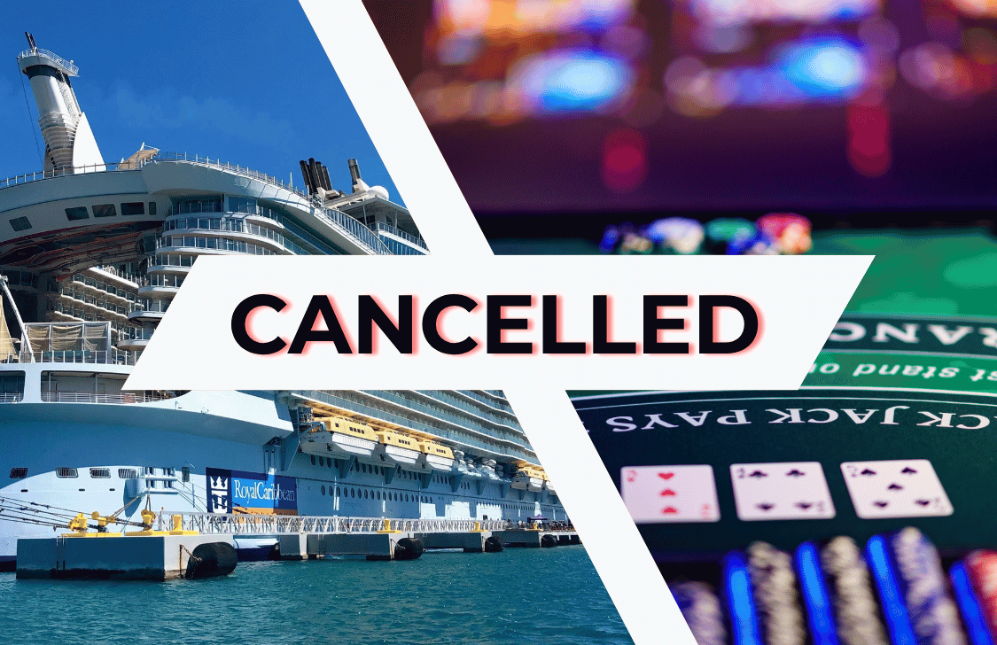 Royal Caribbean Cruise Ship on left and blackjack table on the right with Cancelled in bold letters across the middle